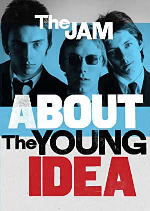 Watch Full Movie :The Jam About the Young Idea (2015)