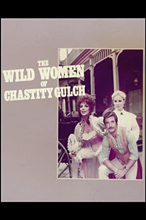 Watch free full Movie Online The Wild Women of Chastity Gulch (1982)