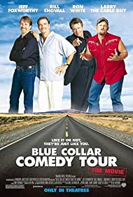 Blue Collar Comedy Tour The Movie (2003)