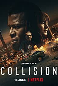 Watch Full Movie : Collision (2022)