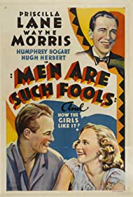 Watch free full Movie Online Men Are Such Fools (1938)
