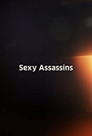 Watch free full Movie Online Sexy Assassins (2012)