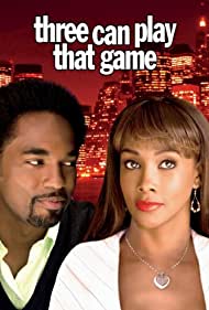 Watch free full Movie Online Three Can Play That Game (2007)