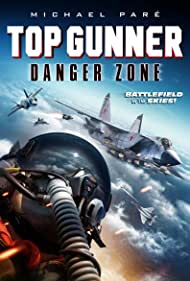 Watch free full Movie Online Top Gunner: Danger Zone (2022)
