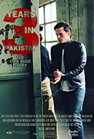 Watch free full Movie Online 3 Years in Pakistan The Erik Aude Story (2018)