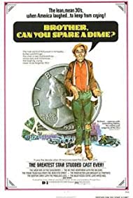 Watch Full Movie :Brother Can You Spare a Dime (1975)