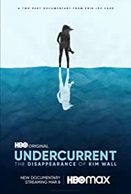 Watch Full Tvshow :Undercurrent: The Disappearance of Kim Wall (2022)