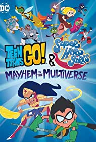 Watch free full Movie Online Teen Titans Go DC Super Hero Girls Mayhem in the Multiverse (2022)