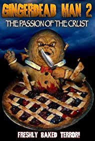 Gingerdead Man 2 Passion of the Crust (2008)