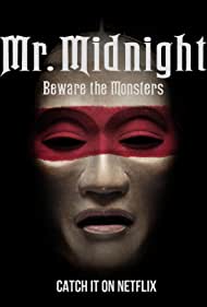 Mr Midnight Beware the Monsters (2022)