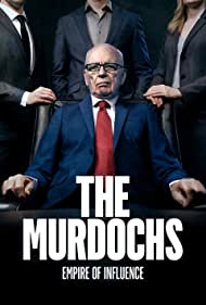 The Murdochs Empire of Influence (2022-)