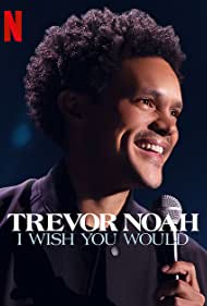 Trevor Noah I Wish You Would (2022)