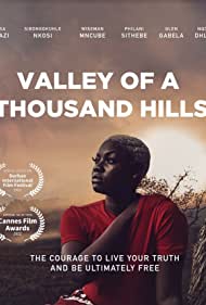 Watch Full Movie :Valley of a Thousand Hills (2022)
