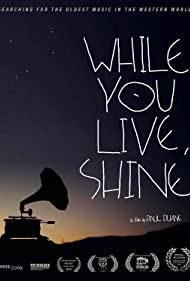While You Live, Shine (2018)