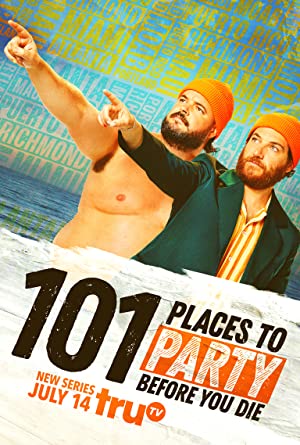 101 Places to Party Before You Die (2022-)