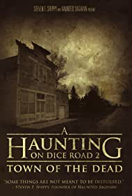 A Haunting on Dice Road 2 Town of the Dead (2017)