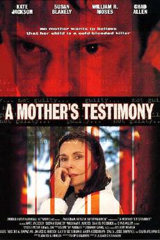 A Mothers Testimony (2001)