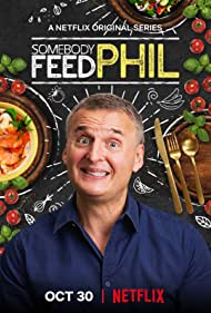 Somebody Feed Phil (2018–)