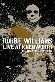 Robbie Williams Live at Knebworth (2003)