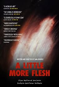 A Little More Flesh (2020)