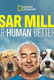 Cesar Millan Better Human Better Dog (2021–)