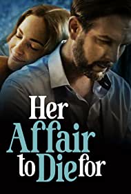 Watch Full Movie :Her Affair to Die For (2023)
