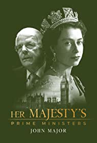 Her Majestys Prime Ministers John Major (2023)
