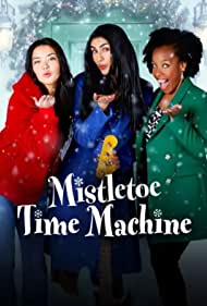 Mistletoe Time Machine (2022)