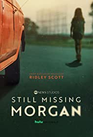 Watch Full Tvshow :Still Missing Morgan (2023-)