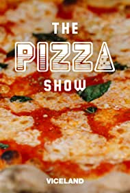 Watch Full Tvshow :The Pizza Show (2016-2018)
