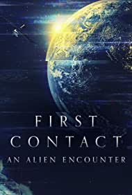 First Contact An Alien Encounter (2022)