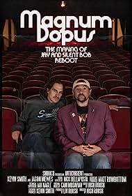 Magnum Dopus The Making of Jay and Silent Bob Reboot (2020)