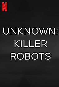 Unknown Killer Robots (2023)