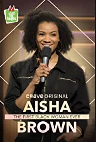 Aisha Brown The First Black Woman Ever (2020)