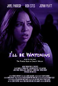 Ill Be Watching (2018)
