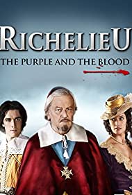Richelieu La pourpre et le sang (2014)