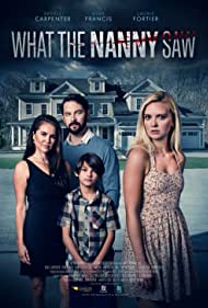Watch Full Movie :What the Nanny Saw (2022)