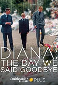 Diana The Day We Said Goodbye (2017)