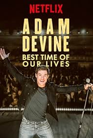 Adam Devine Best Time of Our Lives (2019)