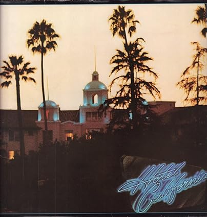 Eagles Hotel California (1976)