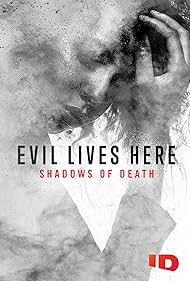 Evil Lives Here Shadows of Death (2020–)