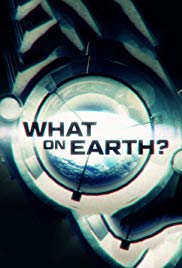 Watch Full Tvshow :What on Earth? (2015)