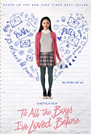To All the Boys Ive Loved Before (2018)