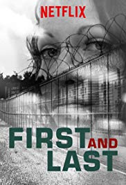 Watch Full Tvshow :First and Last (2018 )