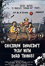 Children Shouldnt Play with Dead Things (1972)