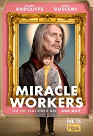 Miracle Workers (2018 )