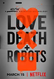 Watch Full Tvshow :Love, Death & Robots (2019 )