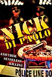 Watch free full Movie Online Nick Di Paolo: Another Senseless Killing (2015)