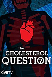 The Cholesterol Question (2014)