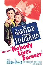 Nobody Lives Forever (1946)